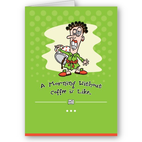 Coffee Lover Birthday Card Quirky Message Coffee Addict Colleague 